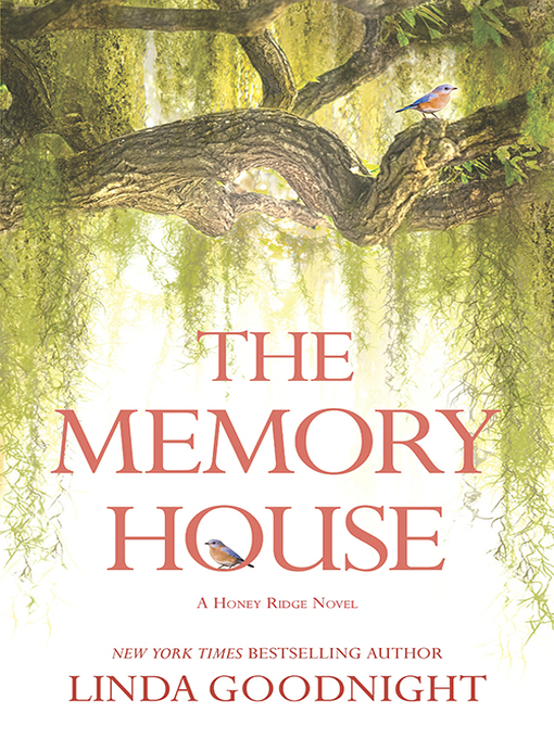 Title details for The Memory House by LINDA GOODNIGHT - Available